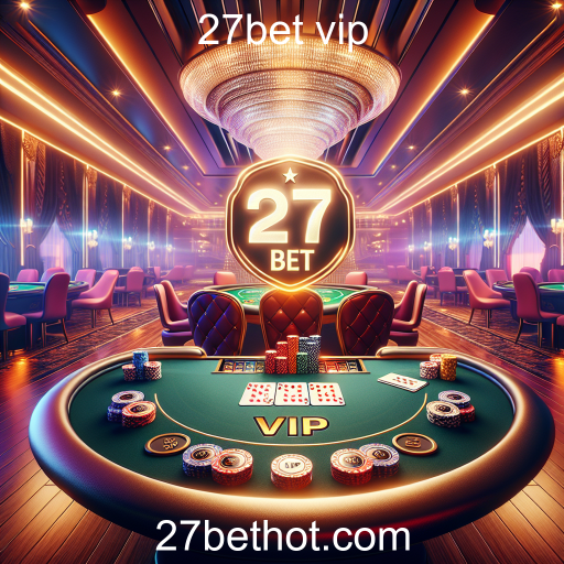 Desvendando o Poker na 27bet VIP: Estratégia e Emoção em Cada Mão